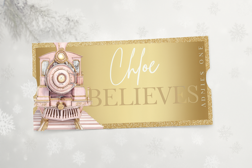 “Elegant pink vintage train ticket with gold glitter accents, personalised with the name Chloe and the word BELIEVES—set against a soft white Christmas background with snowflakes.”